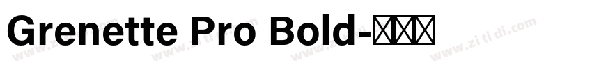 Grenette Pro Bold字体转换